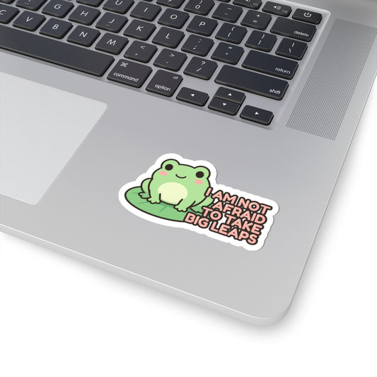 I Am Not Afraid to Take Big Leaps | Cute Frog