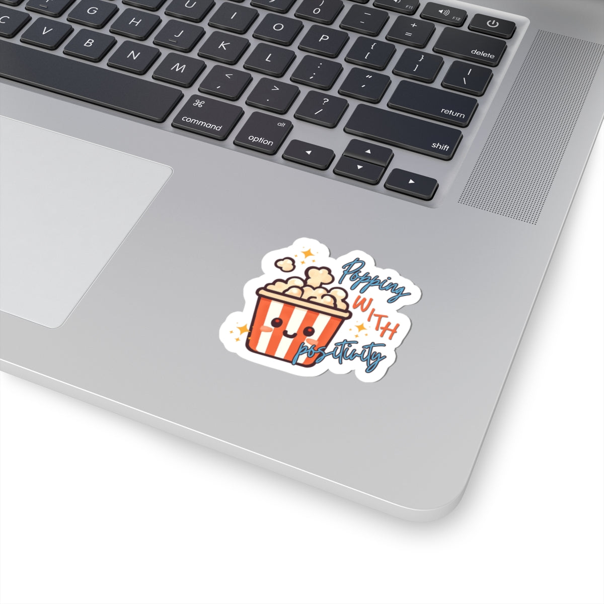 Popping With Positivity Kiss-Cut Sticker | Cute Popcorn