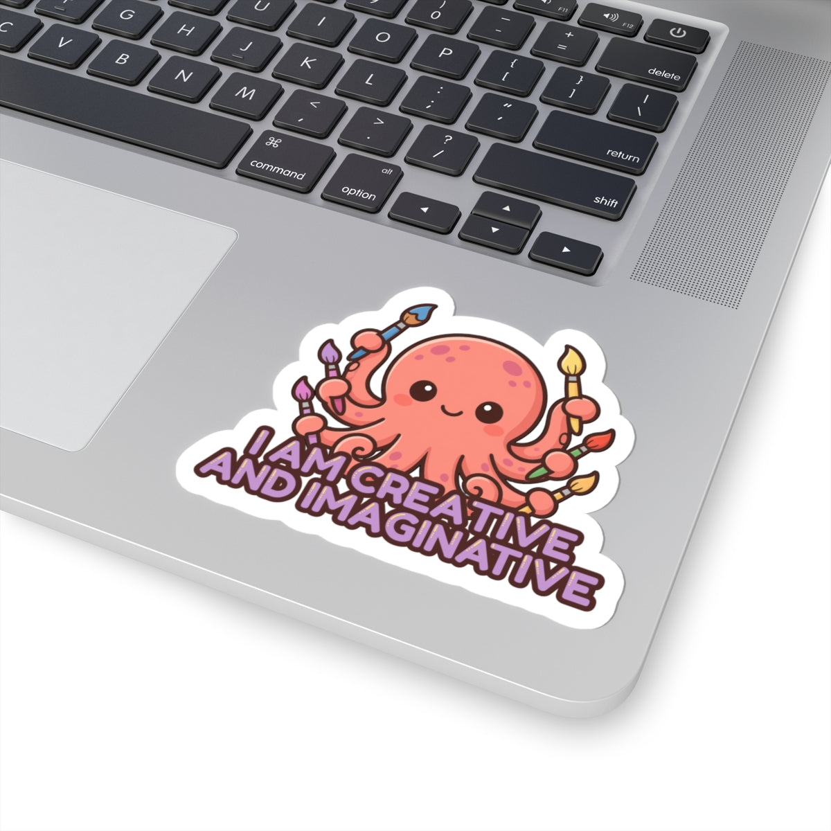 I Am Creative and Imaginative | Cute Octopus
