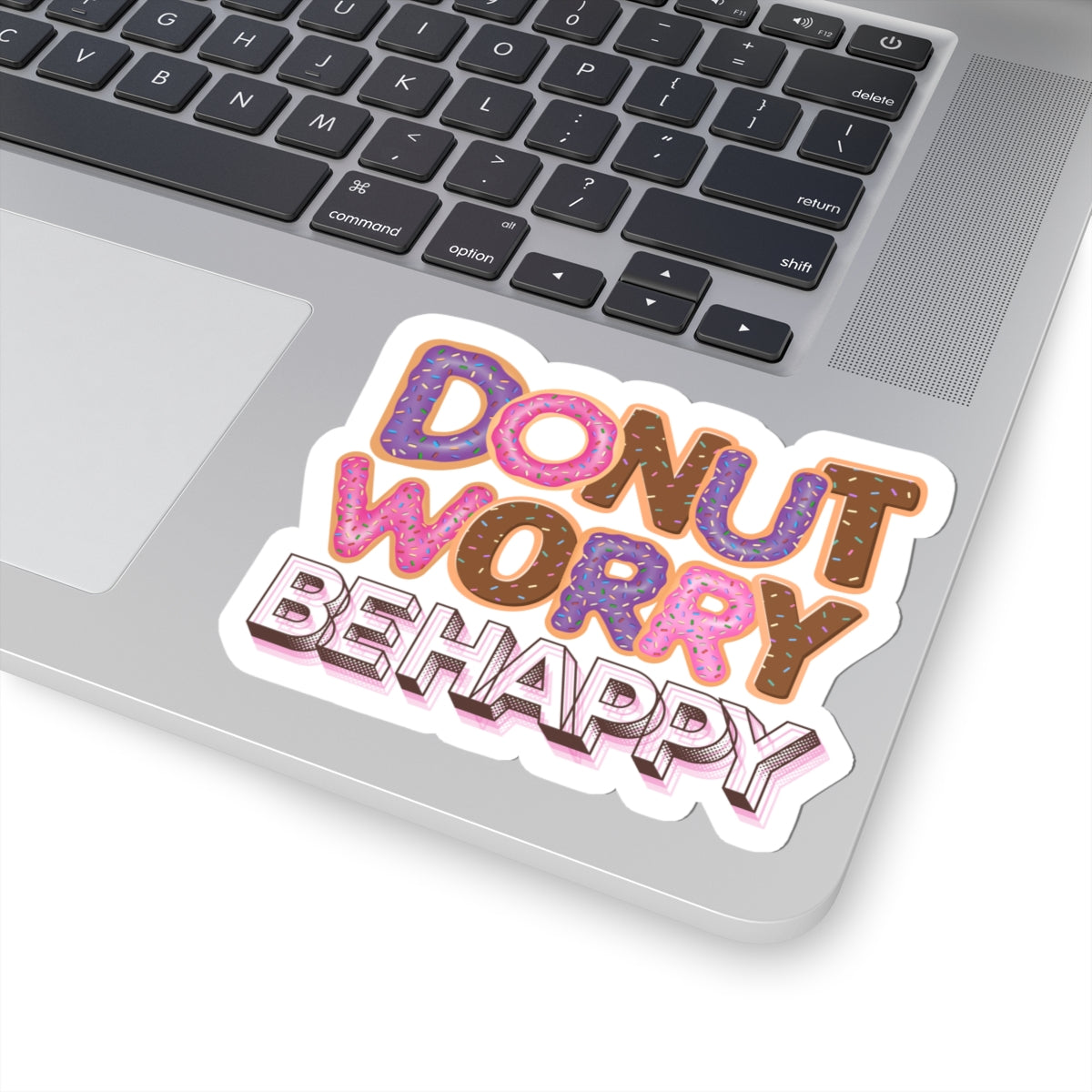 Donut Worry Be Happy