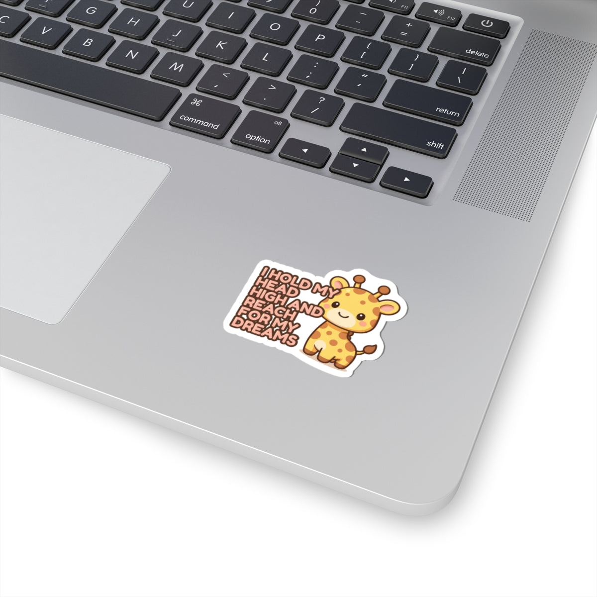 I Hold My Head High and Reach for My Dreams | Cute Giraffe