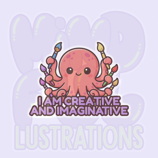 I Am Creative and Imaginative | Cute Octopus