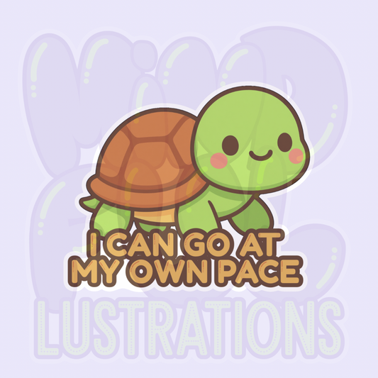 I Can Go At My Own Pace | Cute Turtle