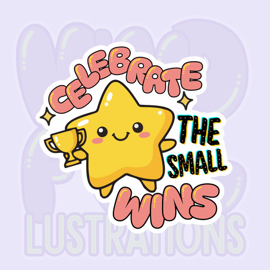 Celebrate the Small Wins