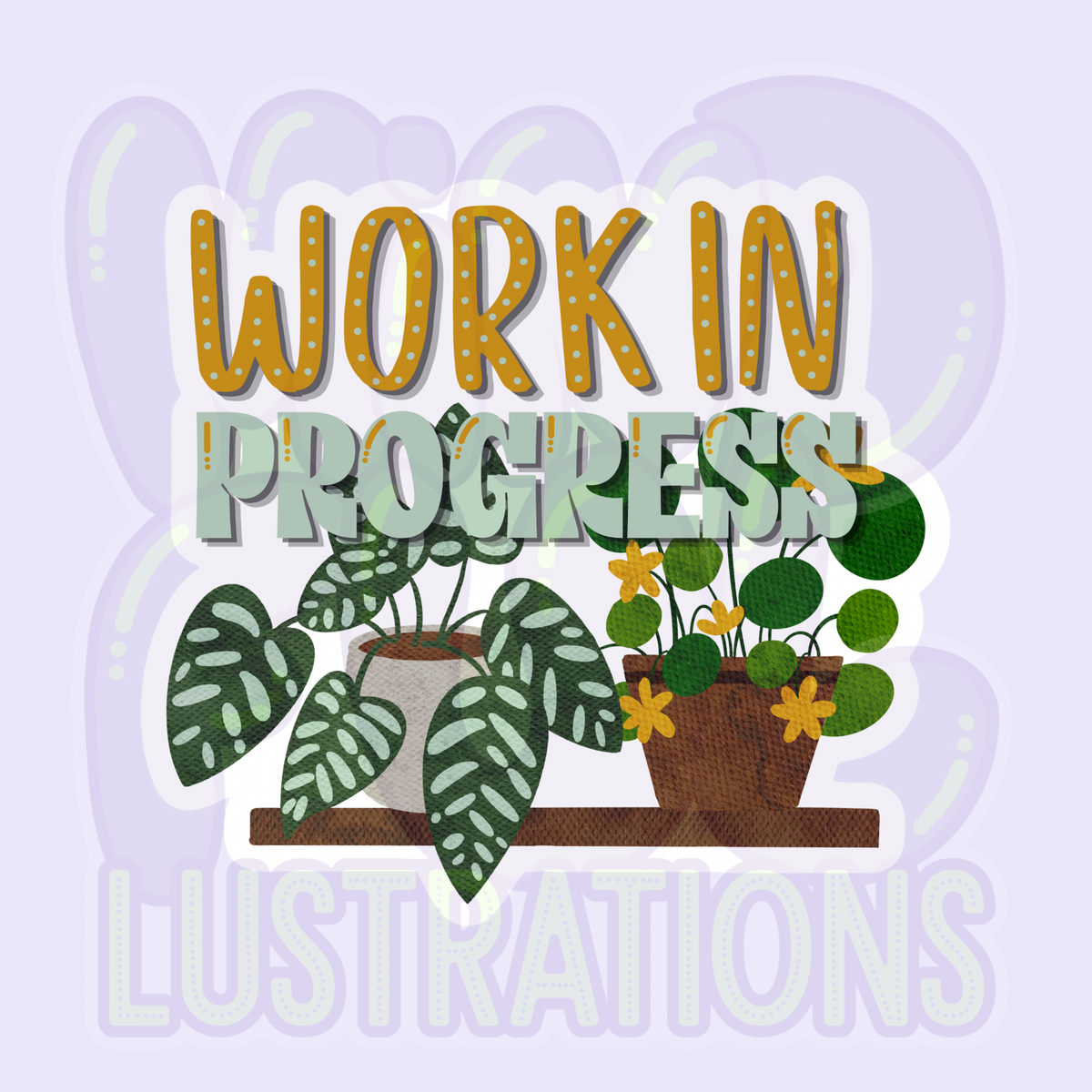 Work in Progress