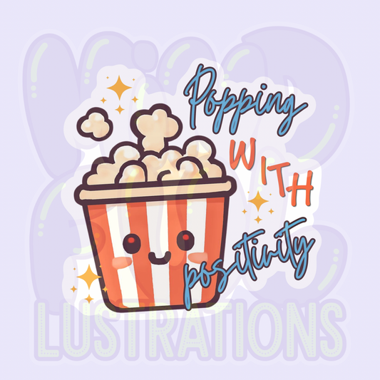 Popping With Positivity Kiss-Cut Sticker | Cute Popcorn