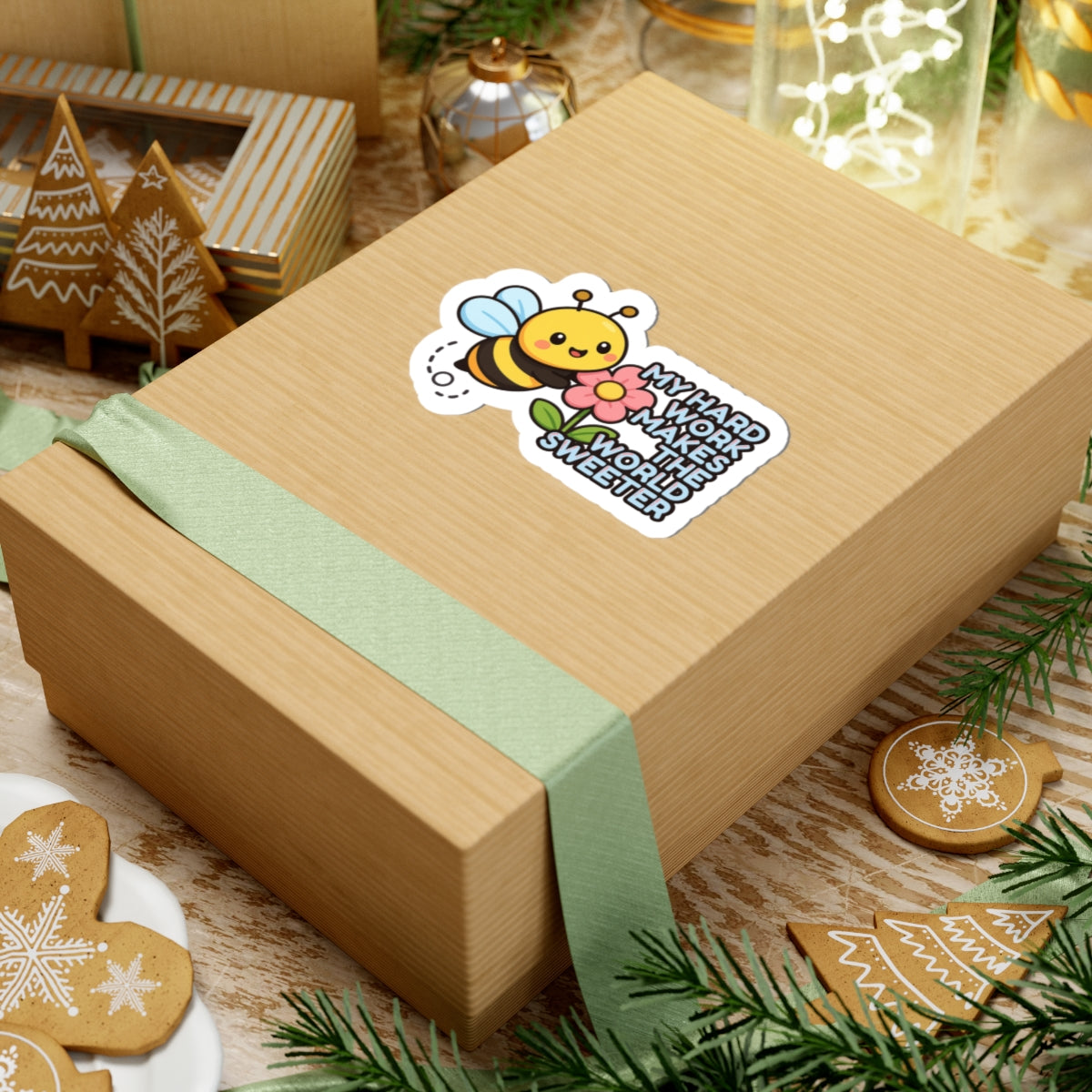 My Hard Work Makes The World Sweeter | Cute Bee