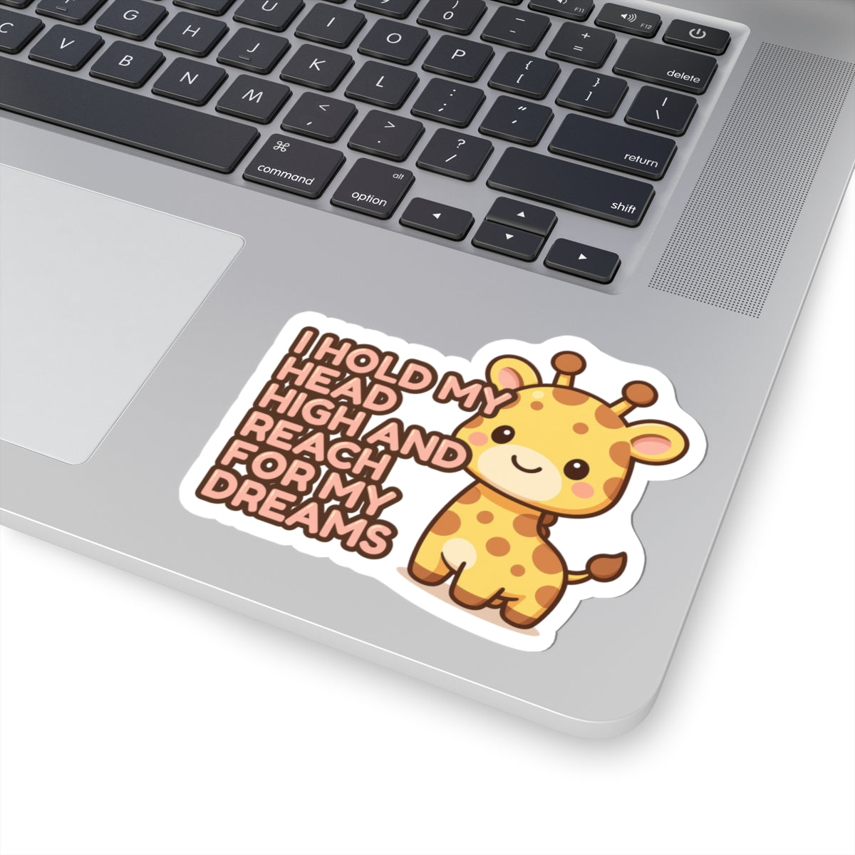 I Hold My Head High and Reach for My Dreams | Cute Giraffe