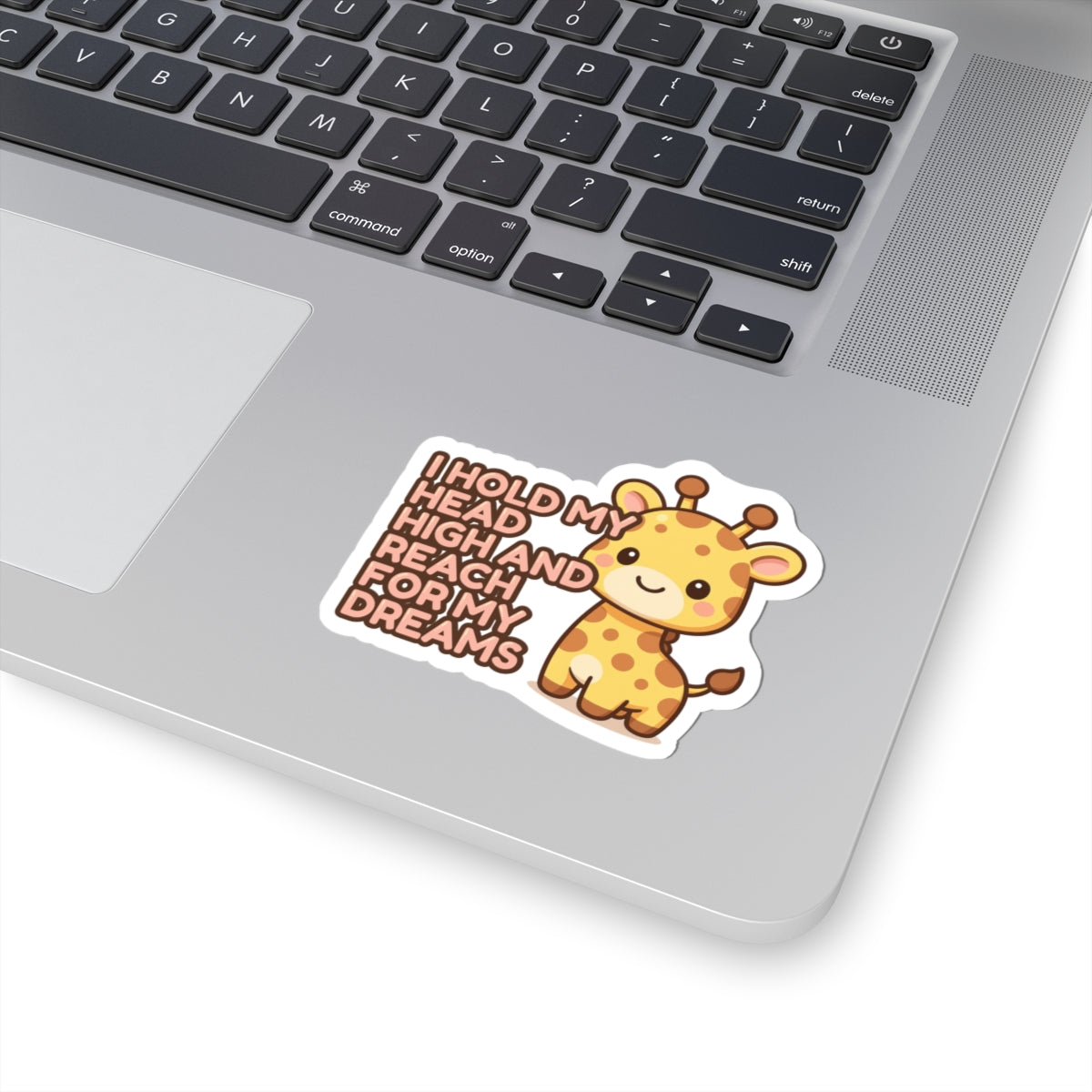 I Hold My Head High and Reach for My Dreams | Cute Giraffe