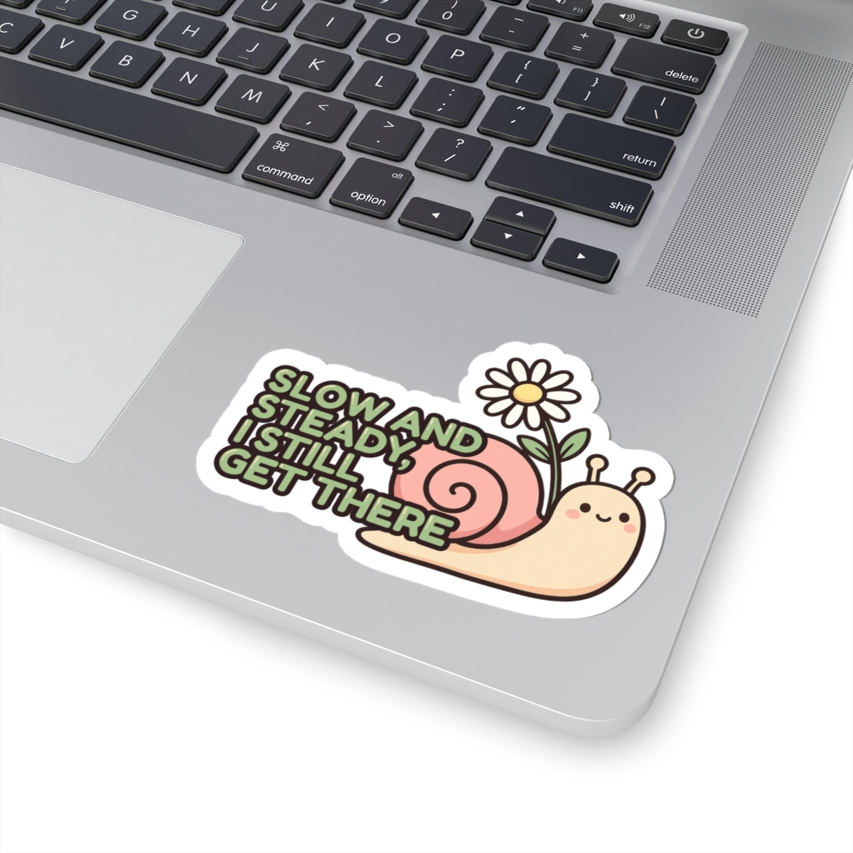 Slow and Steady, I Still Get There | Cute Snail
