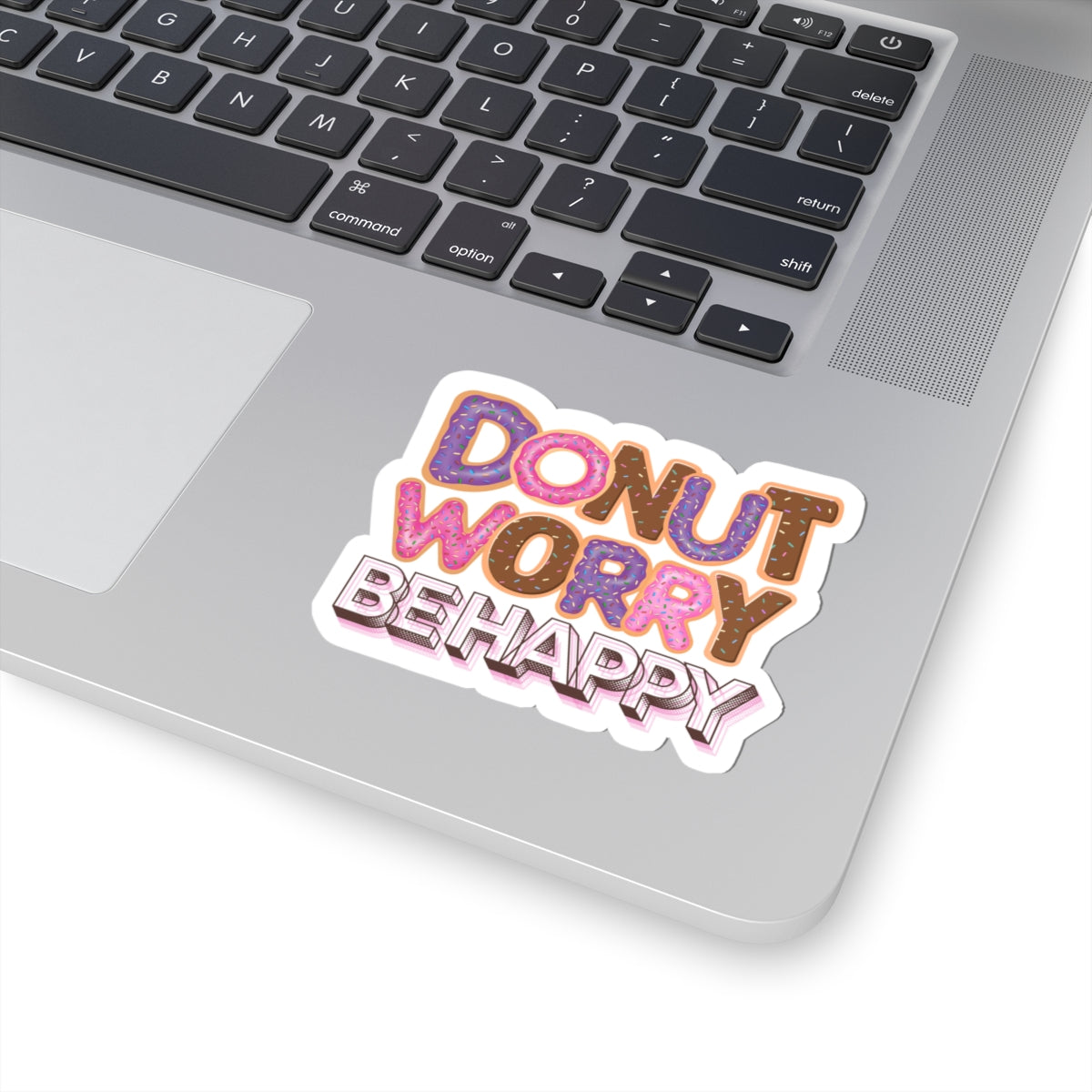 Donut Worry Be Happy